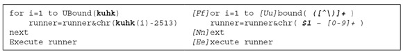 A simple script obfuscator illustrating how capturing and backreference work. For the sake of readability both are in bold and other regex tokens are in italic.